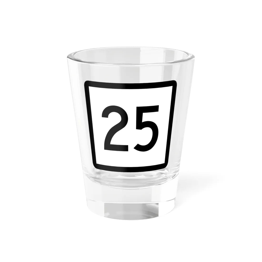 Connecticut Highway 25 (Connecticut) (Road Sign) Shot Glass 1.5oz 1.5oz - Go Mug Yourself