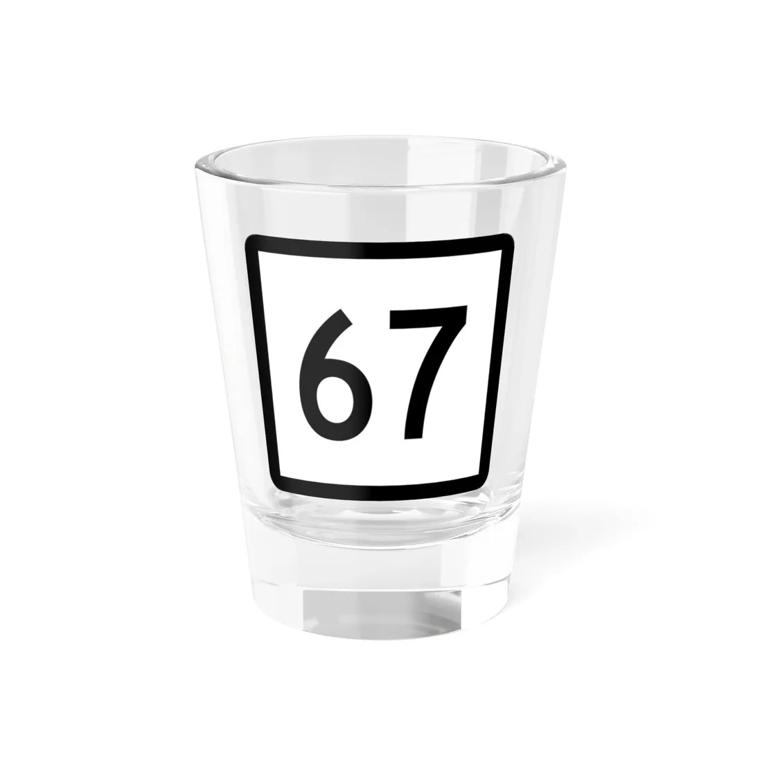 Connecticut Highway 67 (Connecticut) (Road Sign) Shot Glass 1.5oz 1.5oz - Go Mug Yourself