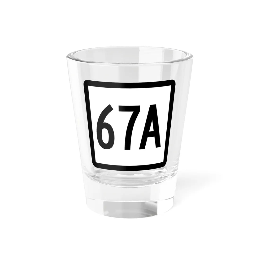 Connecticut Highway 67A (Connecticut) (Road Sign) Shot Glass 1.5oz 1.5oz - Go Mug Yourself