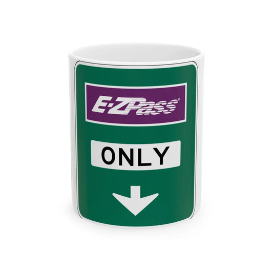Conventional Toll Plaza Advance Sign 1 (Maryland) (Road Sign) White Coffee Mug 11oz - Go Mug Yourself