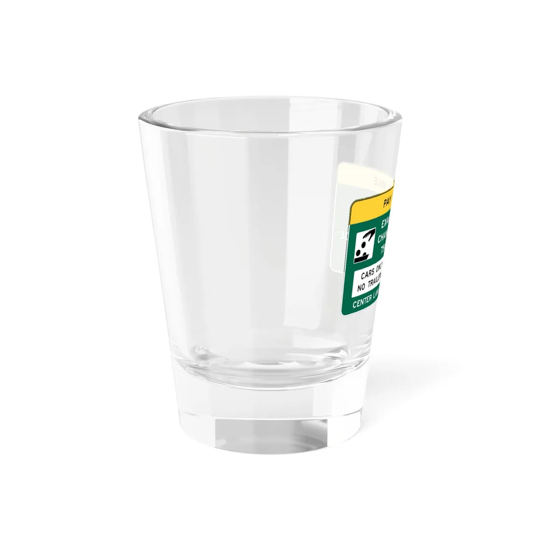 Conventional Toll Plaza Advance Sign 2 (Delaware) (Road Sign) Shot Glass 1.5oz - Go Mug Yourself
