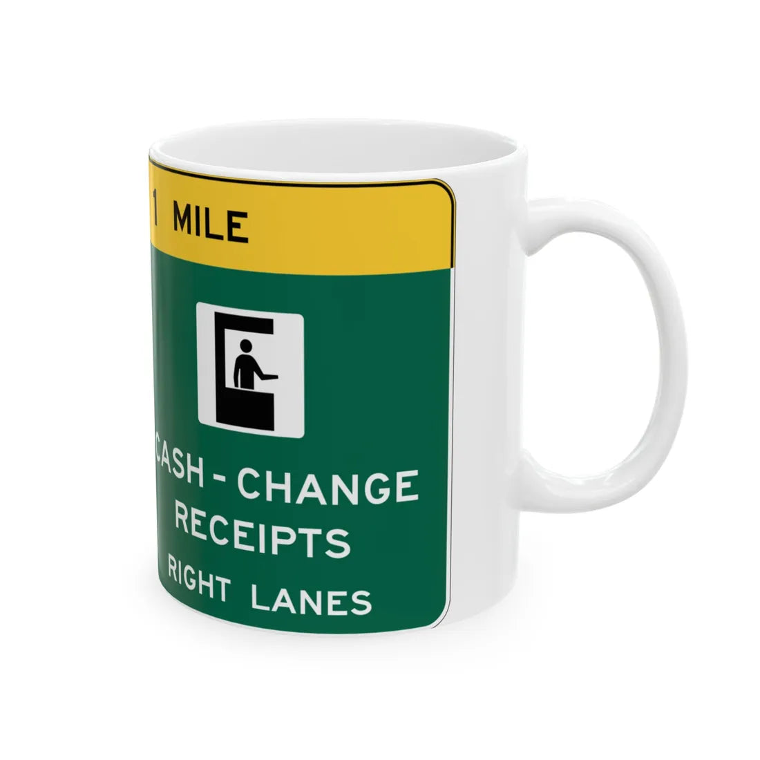 Conventional Toll Plaza Advance Sign 2 (New Jersey) (Road Sign) White Coffee Mug - Go Mug Yourself
