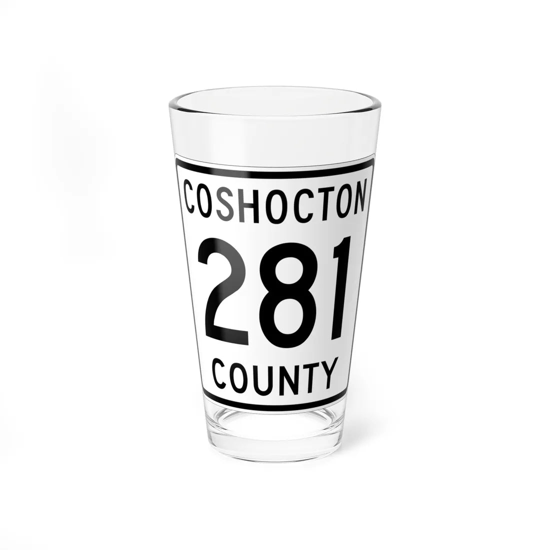 Coshocton County Route 281 OH (Ohio) (Road Sign) Pint Glass 16oz 16oz - Go Mug Yourself