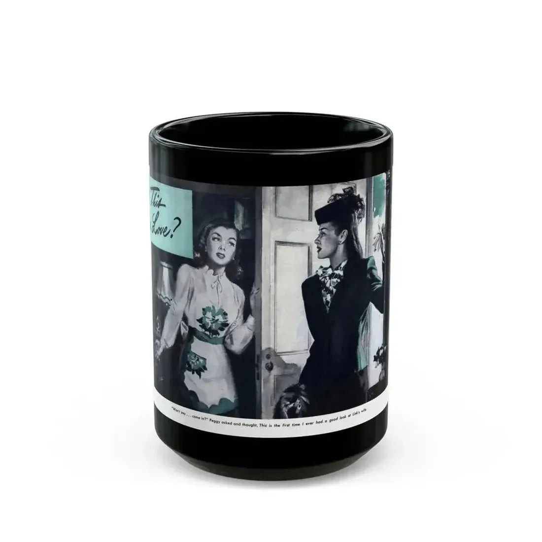 Could This Be Love, Everywoman's Magazine, January 1946 - Black Coffee Mug 15oz - Go Mug Yourself