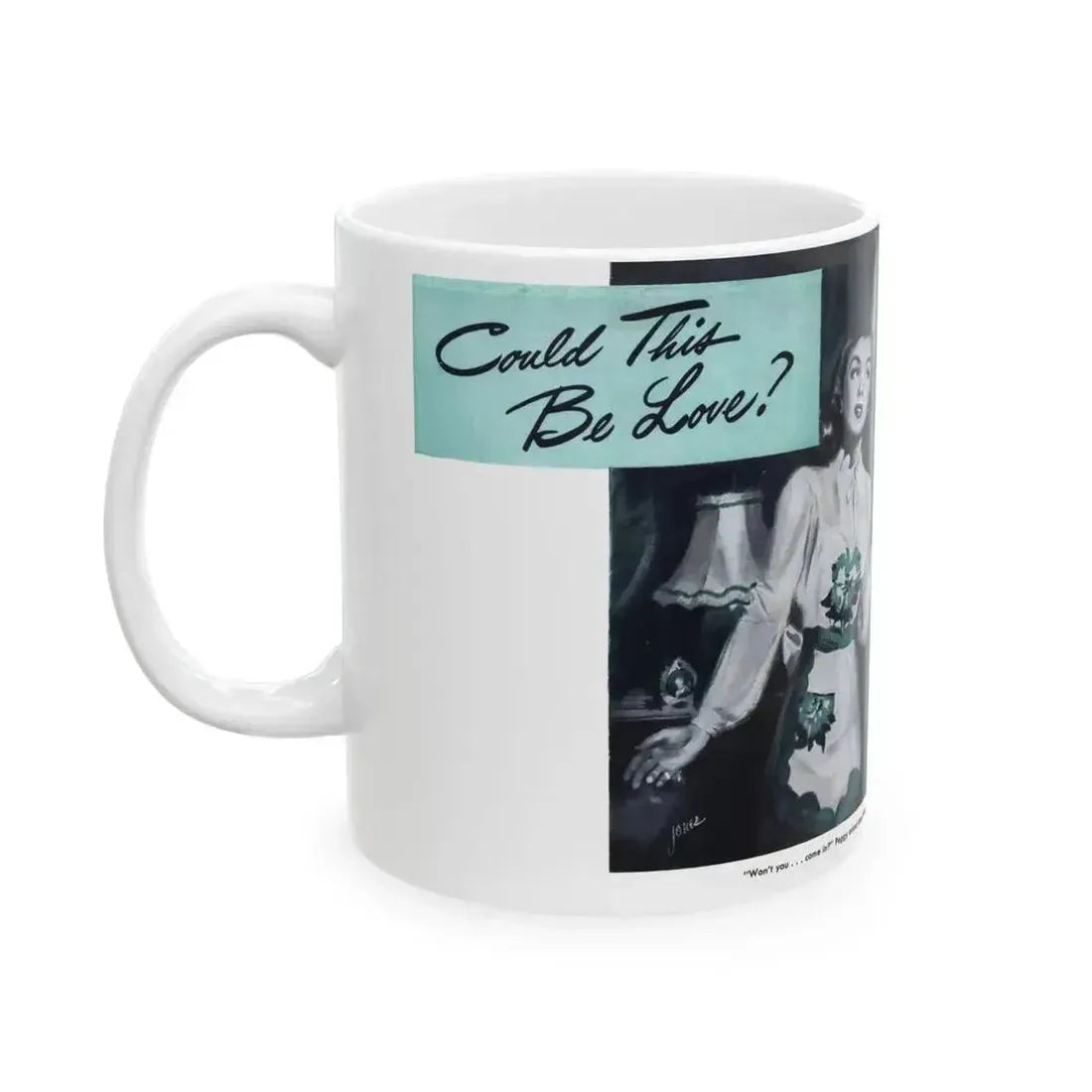Could This Be Love, Everywoman's Magazine, January 1946 - White Coffee Mug - Go Mug Yourself