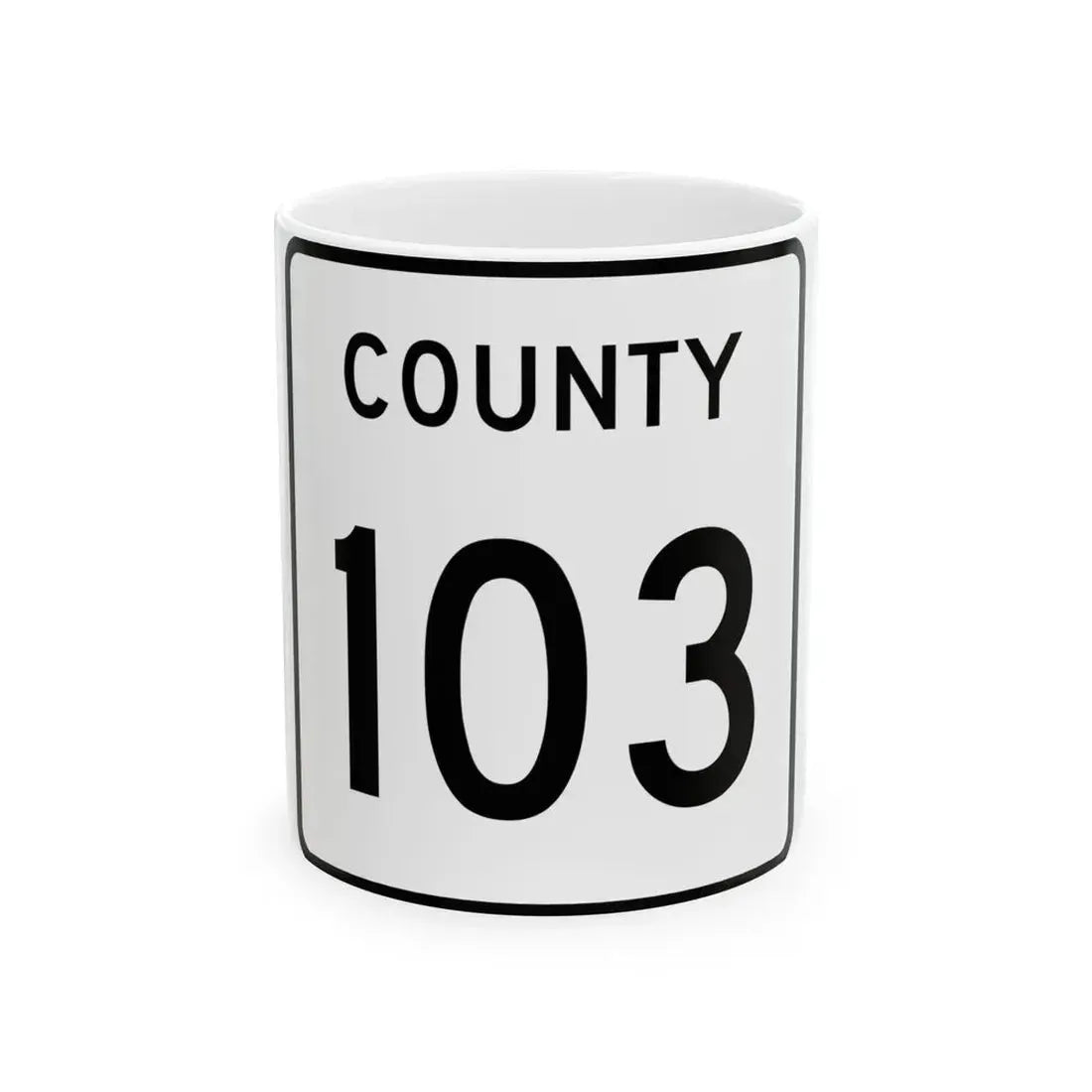 County 103 square (Minnesota) (Road Sign) White Coffee Mug 11oz - Go Mug Yourself