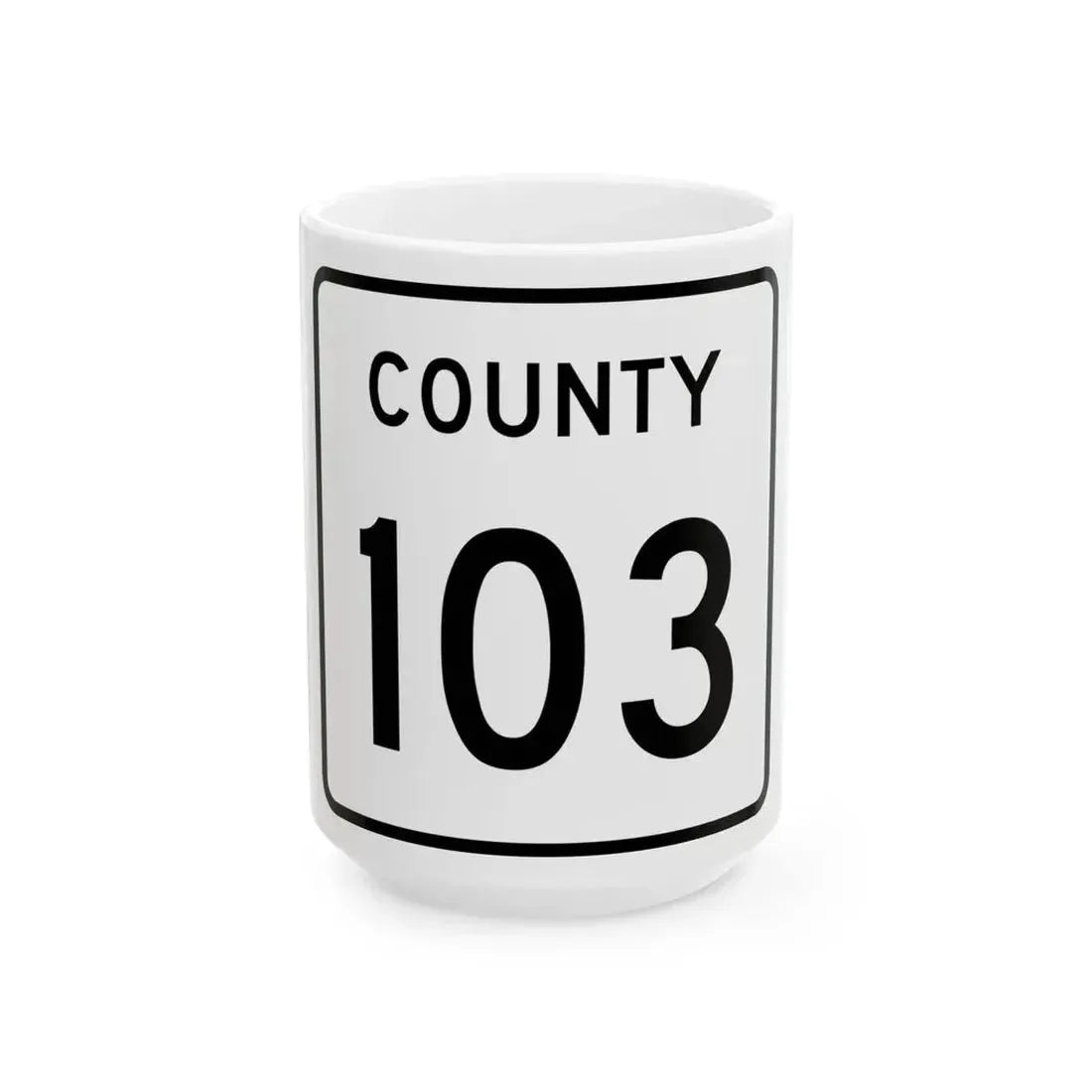 County 103 square (Minnesota) (Road Sign) White Coffee Mug 15oz - Go Mug Yourself