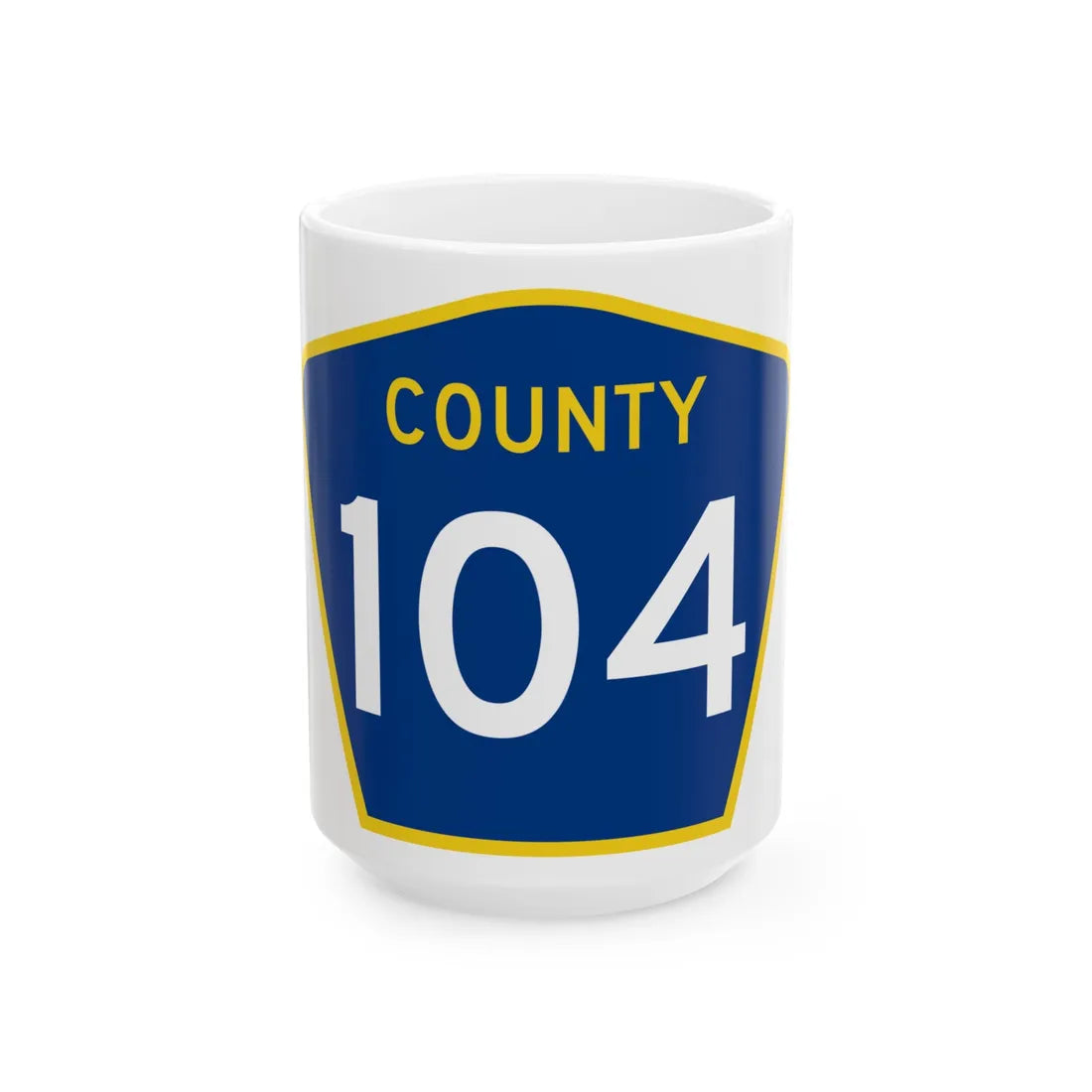 County 104 MN (Minnesota) (Road Sign) White Coffee Mug 15oz - Go Mug Yourself