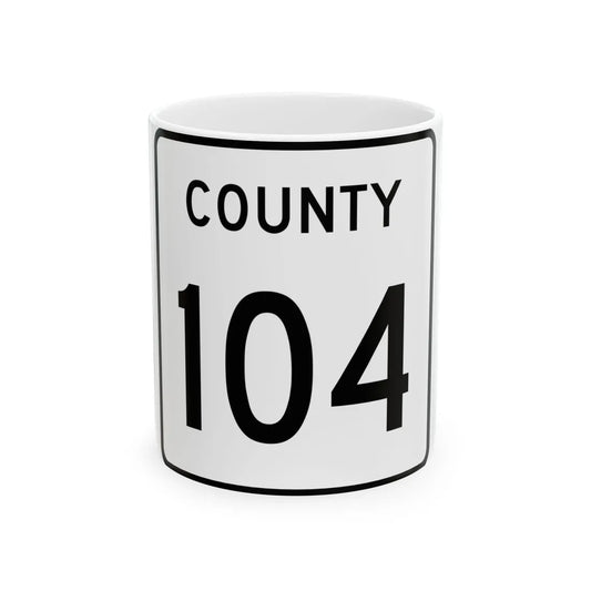 County 104 square (Minnesota) (Road Sign) White Coffee Mug 11oz - Go Mug Yourself