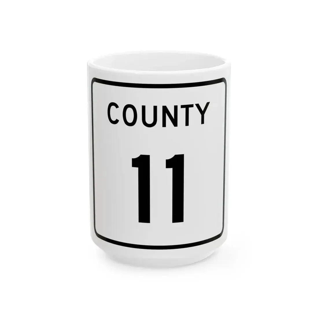 County 11 square (Minnesota) (Road Sign) White Coffee Mug 15oz - Go Mug Yourself