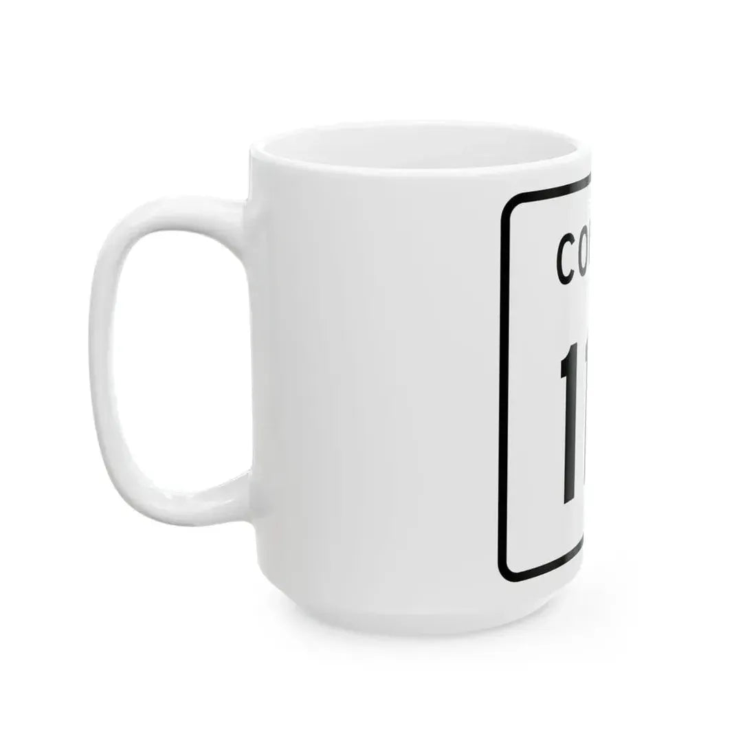 County 110 square (Minnesota) (Road Sign) White Coffee Mug - Go Mug Yourself