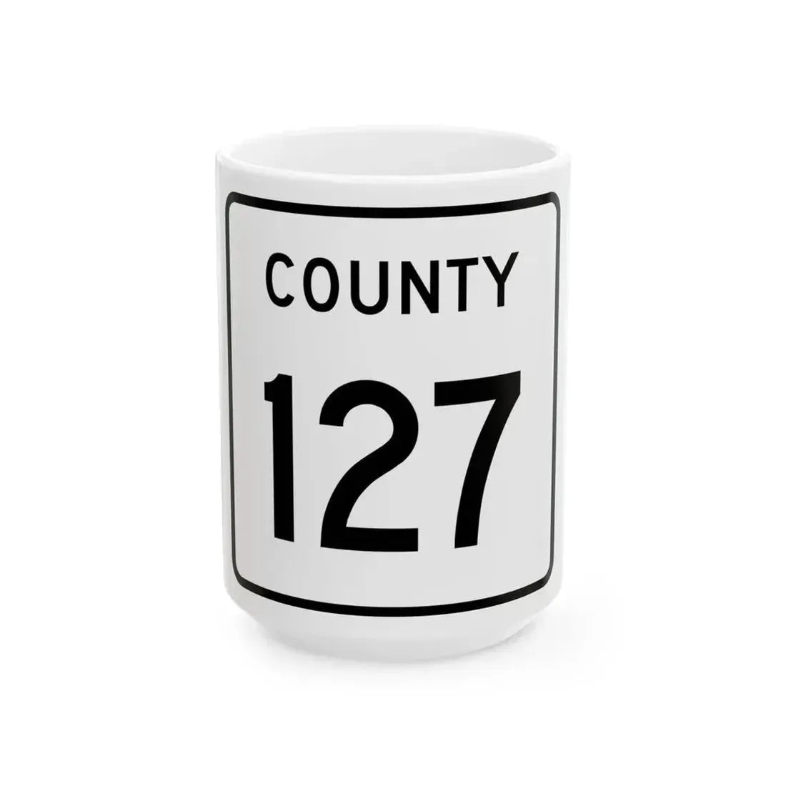 County 127 square (Minnesota) (Road Sign) White Coffee Mug 15oz - Go Mug Yourself