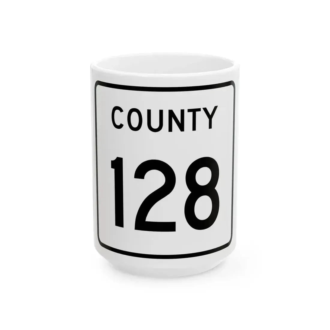 County 128 square (Minnesota) (Road Sign) White Coffee Mug 15oz - Go Mug Yourself