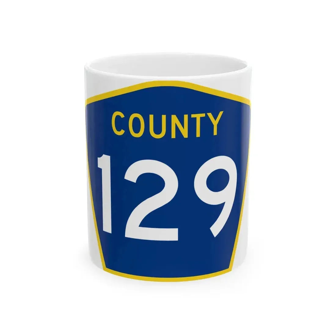 County 129 MN (Minnesota) (Road Sign) White Coffee Mug 11oz - Go Mug Yourself