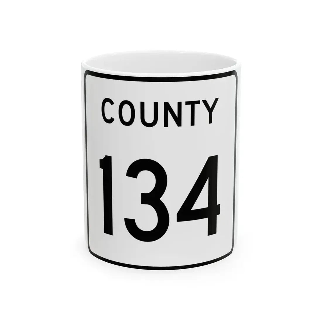 County 134 square (Minnesota) (Road Sign) White Coffee Mug 11oz - Go Mug Yourself