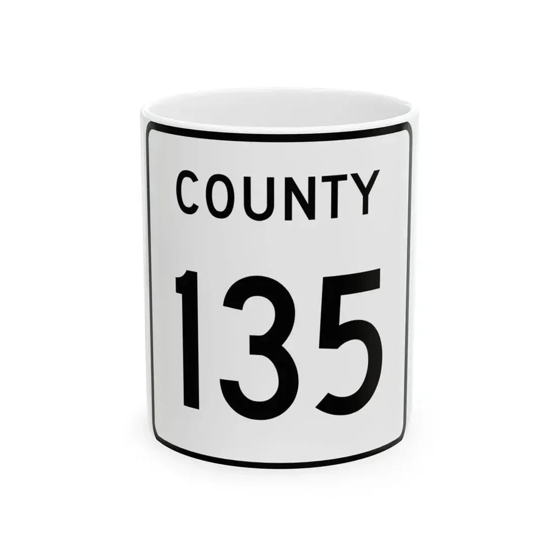 County 135 square (Minnesota) (Road Sign) White Coffee Mug 11oz - Go Mug Yourself