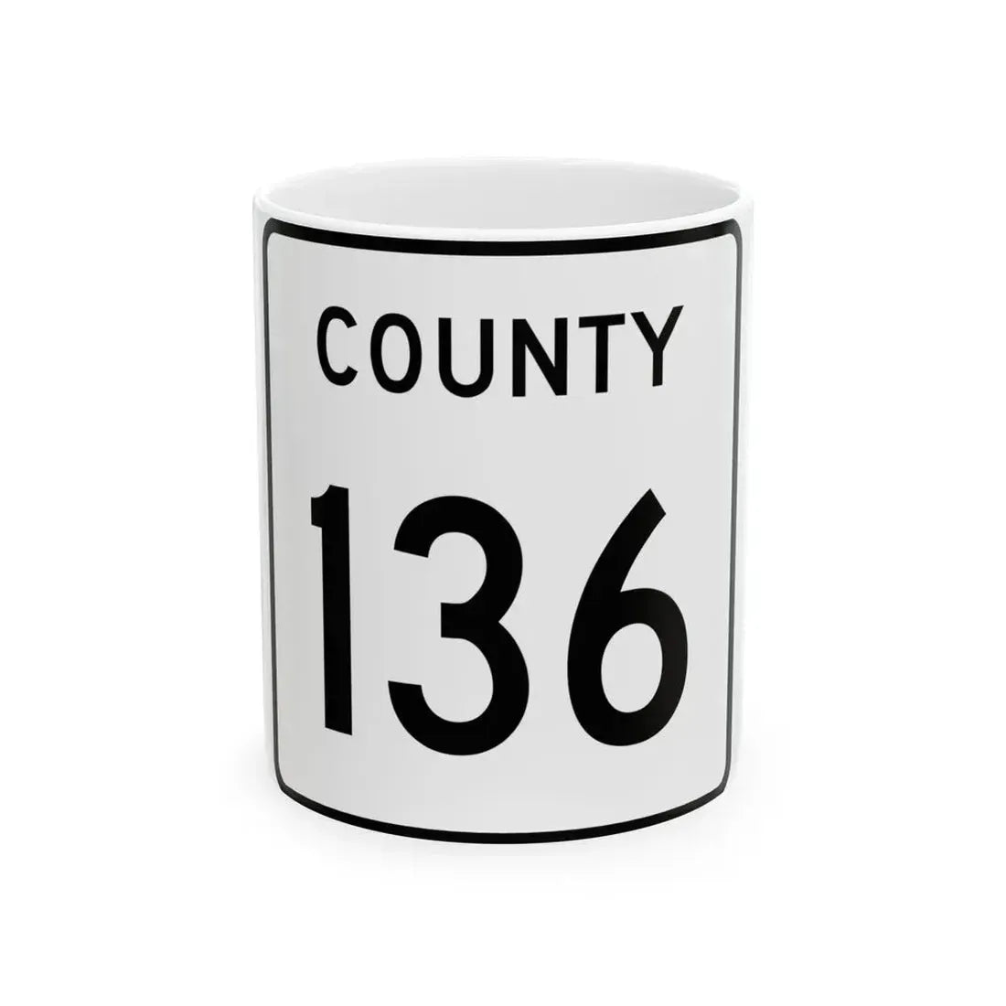 County 136 square (Minnesota) (Road Sign) White Coffee Mug 11oz - Go Mug Yourself