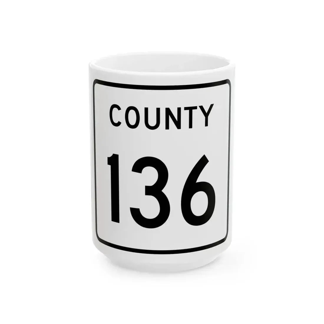 County 136 square (Minnesota) (Road Sign) White Coffee Mug 15oz - Go Mug Yourself