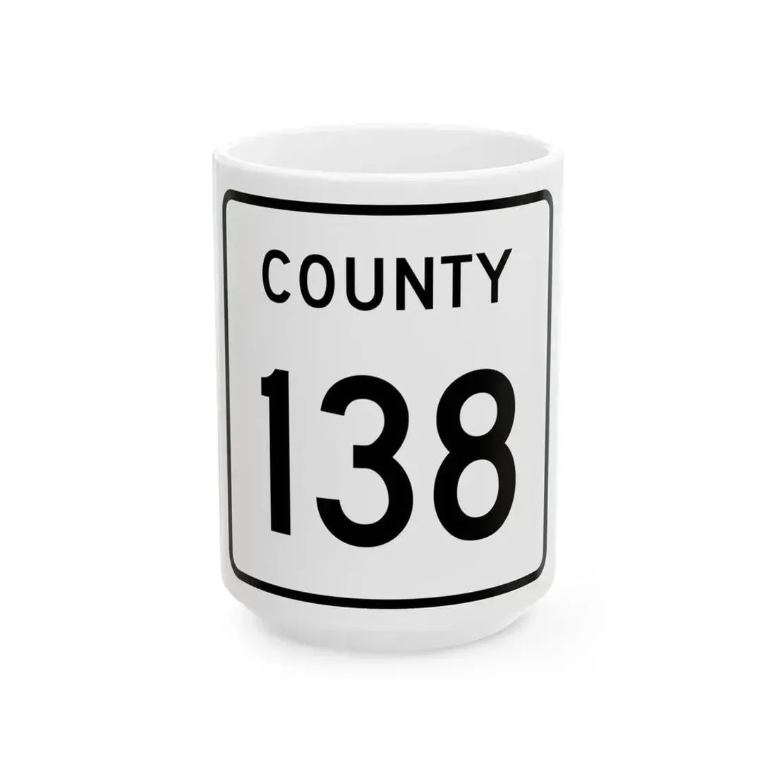 County 138 square (Minnesota) (Road Sign) White Coffee Mug 15oz - Go Mug Yourself