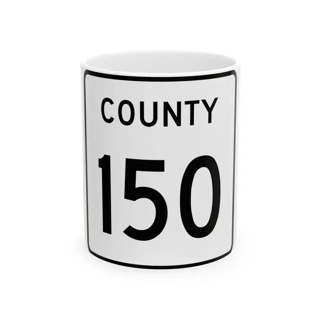 County 150 square (Minnesota) (Road Sign) White Coffee Mug 11oz - Go Mug Yourself