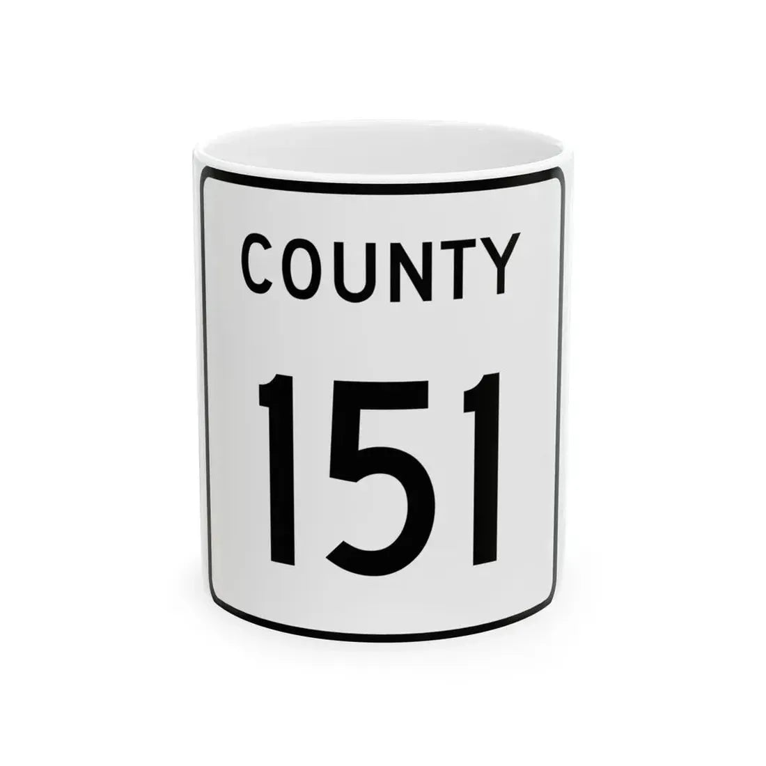 County 151 square (Minnesota) (Road Sign) White Coffee Mug 11oz - Go Mug Yourself