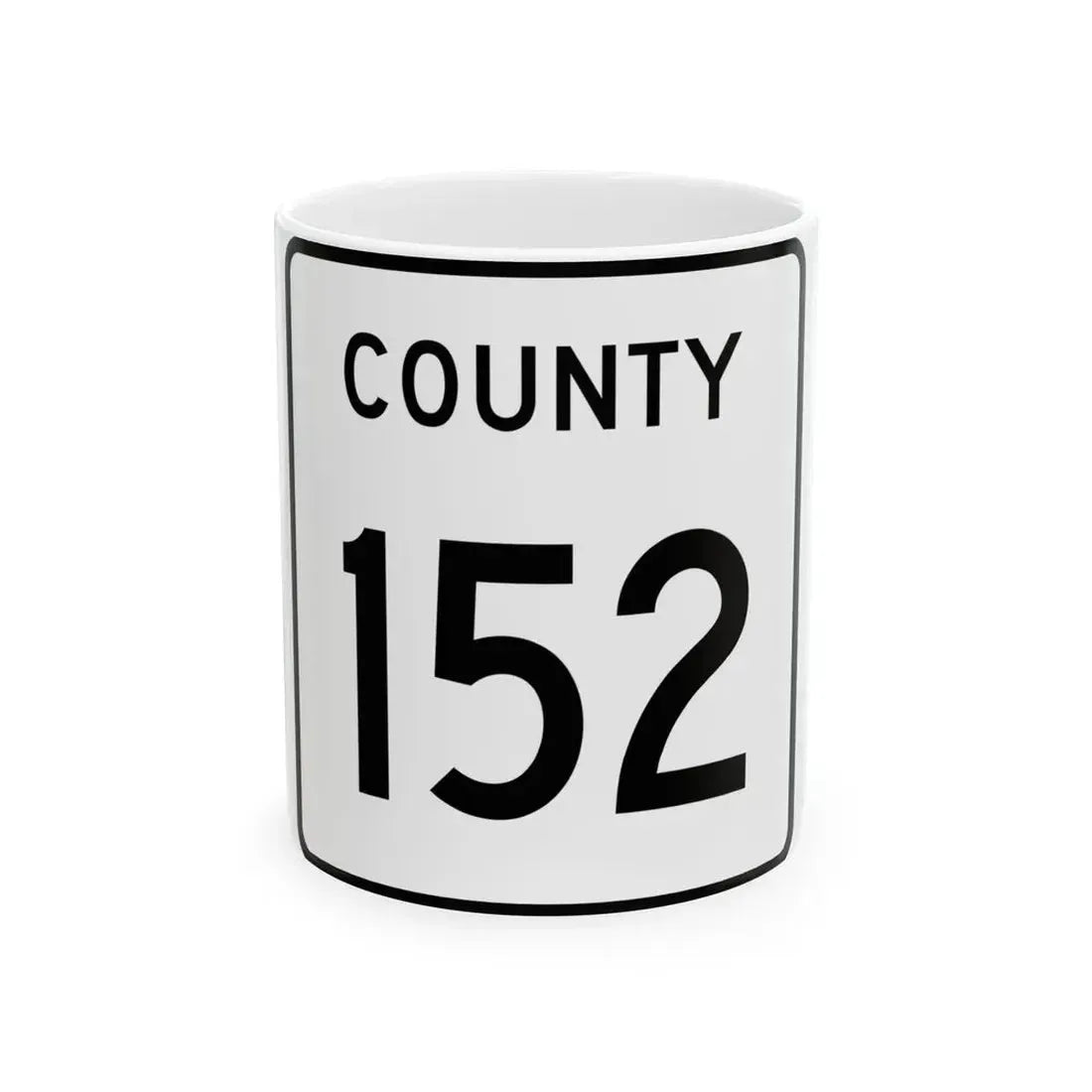 County 152 square (Minnesota) (Road Sign) White Coffee Mug 11oz - Go Mug Yourself