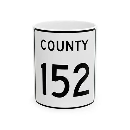 County 152 square (Minnesota) (Road Sign) White Coffee Mug 11oz - Go Mug Yourself