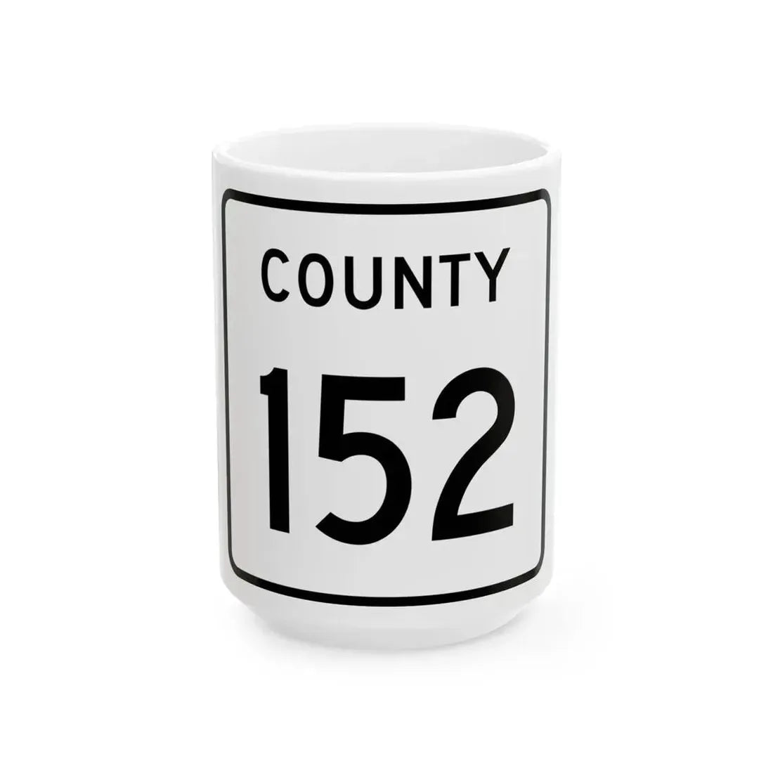County 152 square (Minnesota) (Road Sign) White Coffee Mug 15oz - Go Mug Yourself