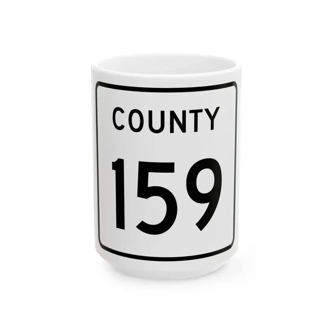 County 159 square (Minnesota) (Road Sign) White Coffee Mug 15oz - Go Mug Yourself