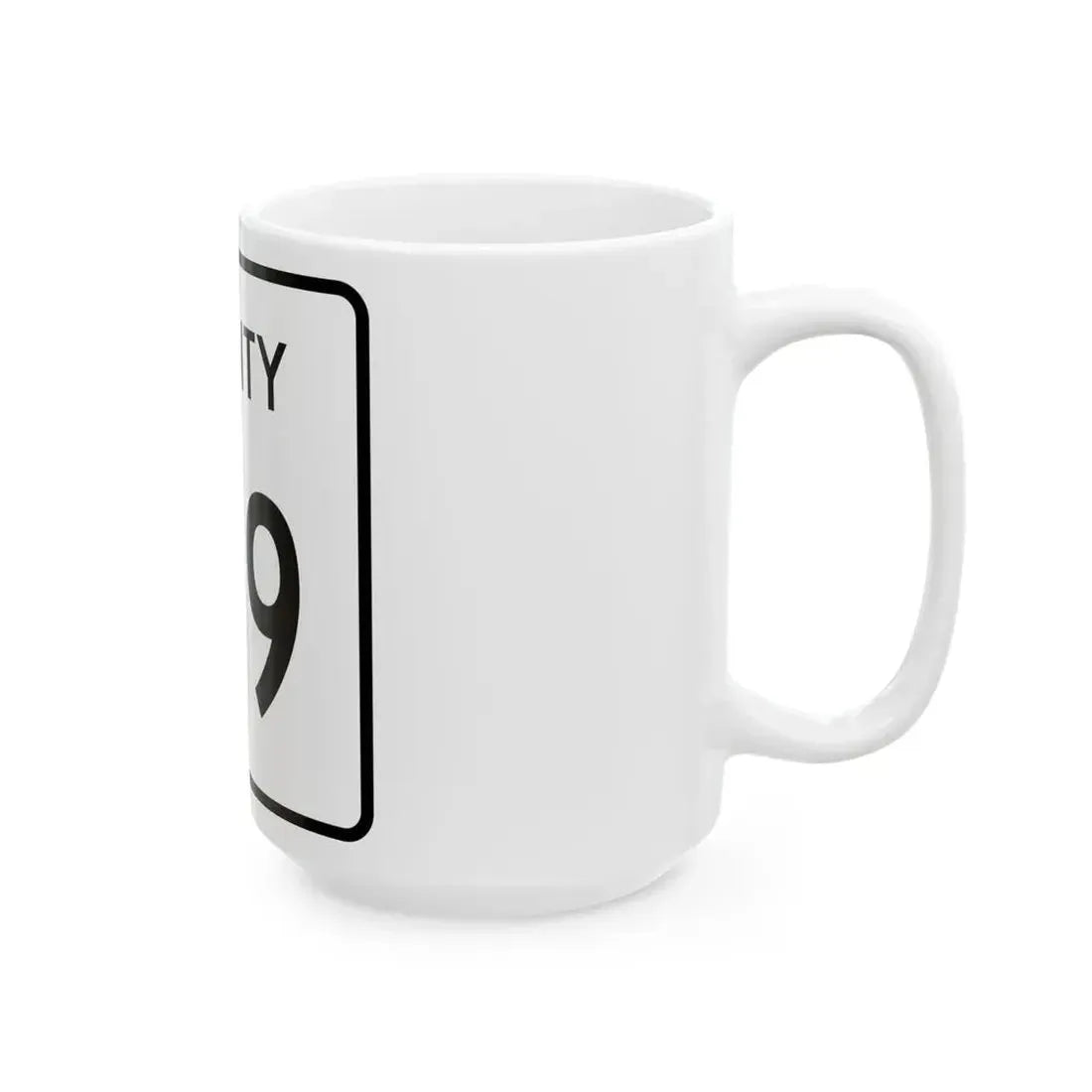 County 159 square (Minnesota) (Road Sign) White Coffee Mug - Go Mug Yourself