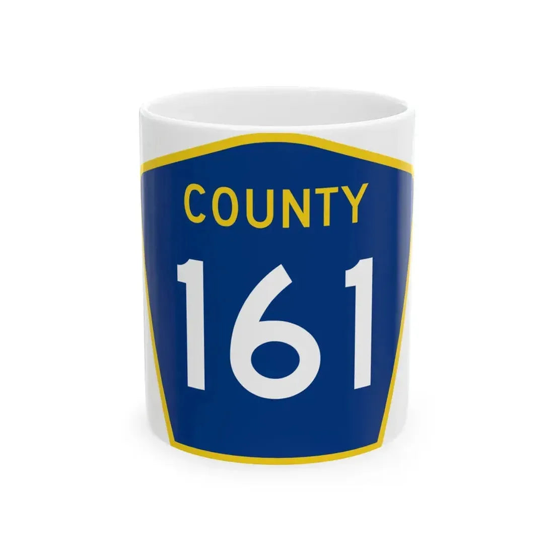 County 161 MN (Minnesota) (Road Sign) White Coffee Mug 11oz - Go Mug Yourself