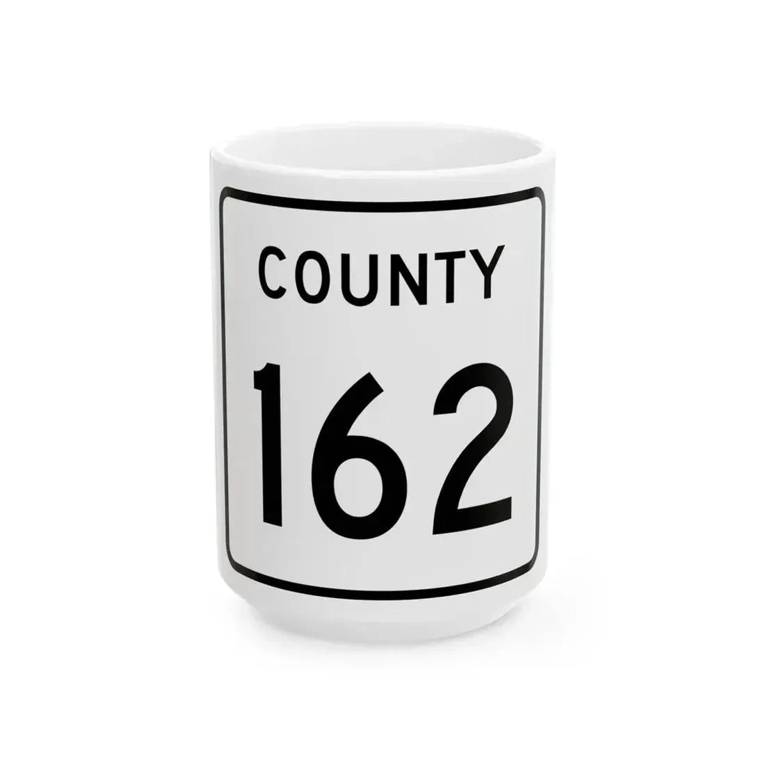County 162 square (Minnesota) (Road Sign) White Coffee Mug 15oz - Go Mug Yourself