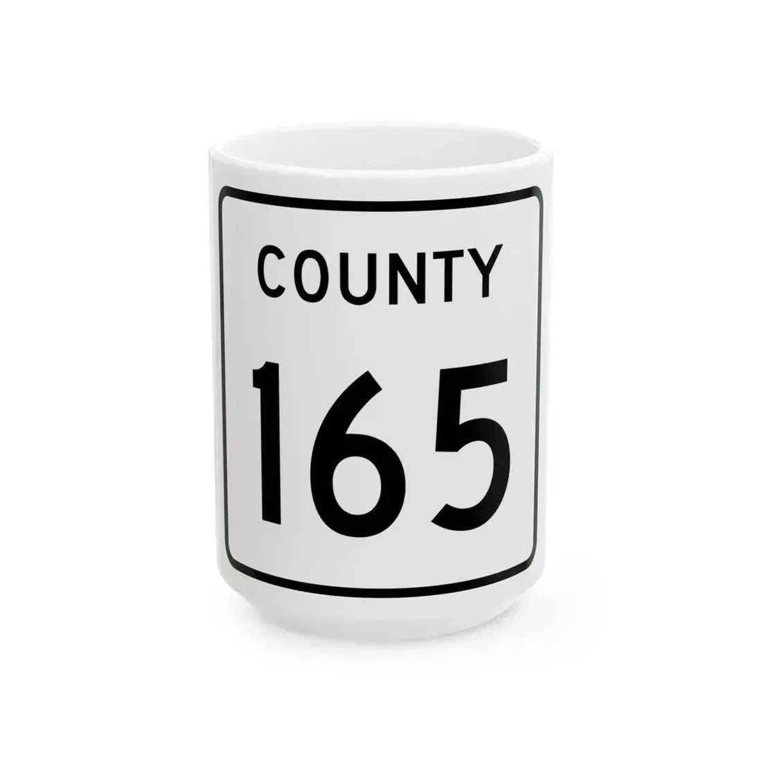 County 165 square (Minnesota) (Road Sign) White Coffee Mug 15oz - Go Mug Yourself