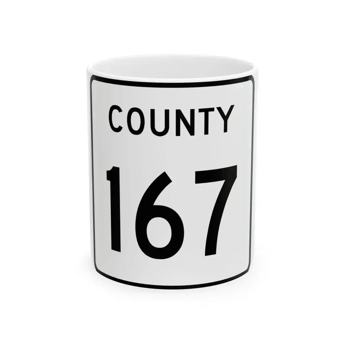 County 167 square (Minnesota) (Road Sign) White Coffee Mug 11oz - Go Mug Yourself