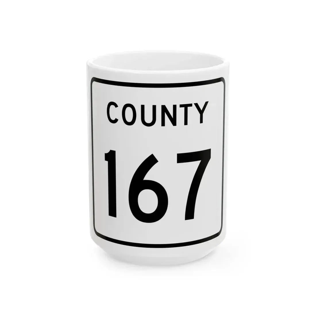 County 167 square (Minnesota) (Road Sign) White Coffee Mug 15oz - Go Mug Yourself
