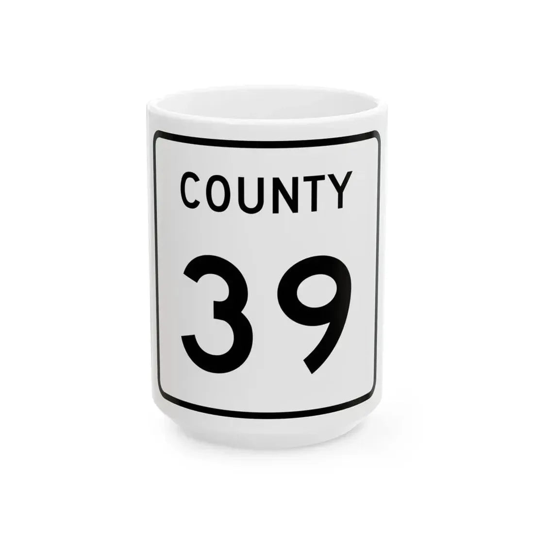 County 39 square (Minnesota) (Road Sign) White Coffee Mug 15oz - Go Mug Yourself