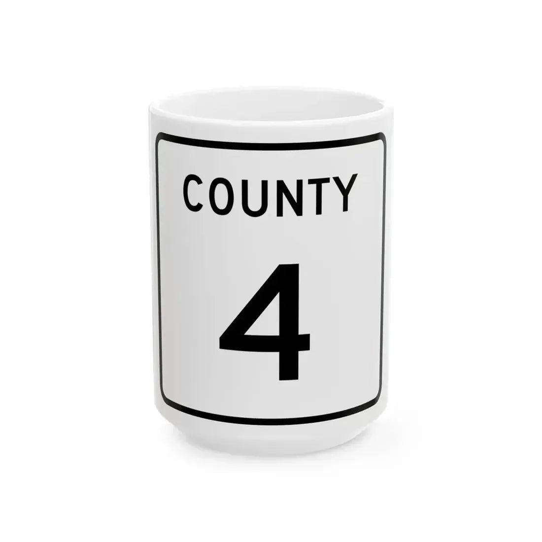 County 4 square (Minnesota) (Road Sign) White Coffee Mug 15oz - Go Mug Yourself