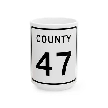 County 47 square (Minnesota) (Road Sign) White Coffee Mug 15oz - Go Mug Yourself
