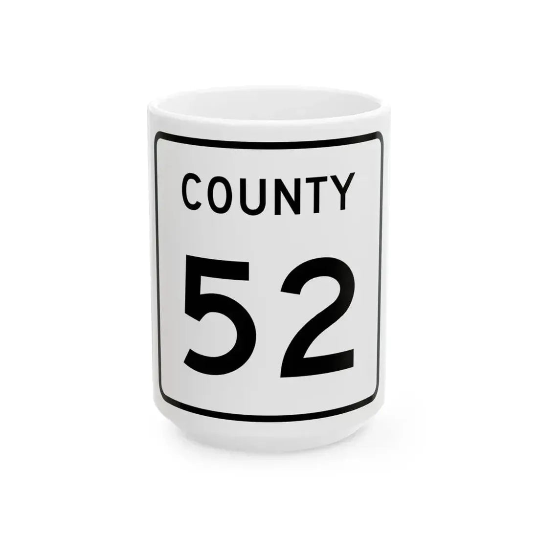 County 52 square (Minnesota) (Road Sign) White Coffee Mug 15oz - Go Mug Yourself