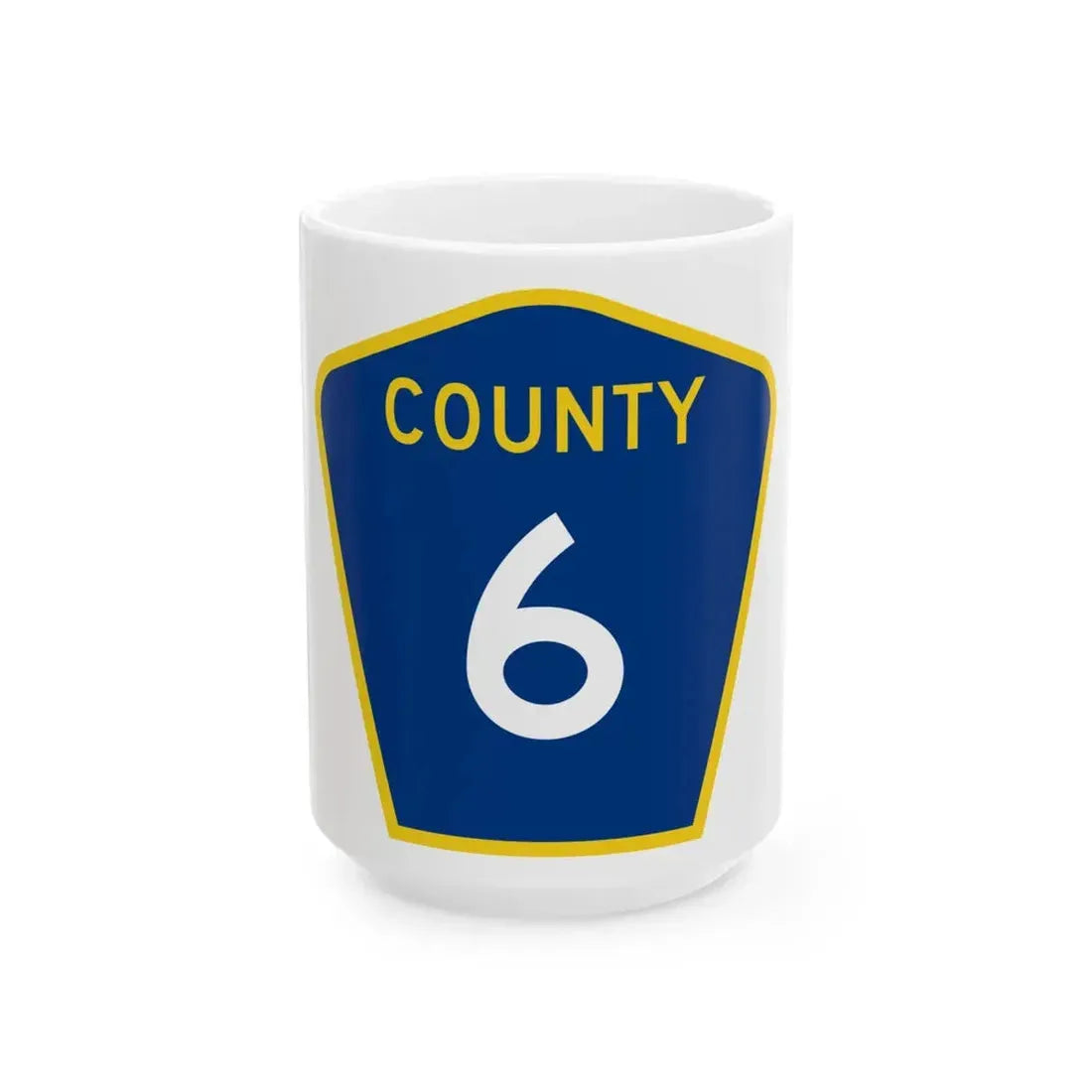 County 6 MN (Minnesota) (Road Sign) White Coffee Mug 15oz - Go Mug Yourself