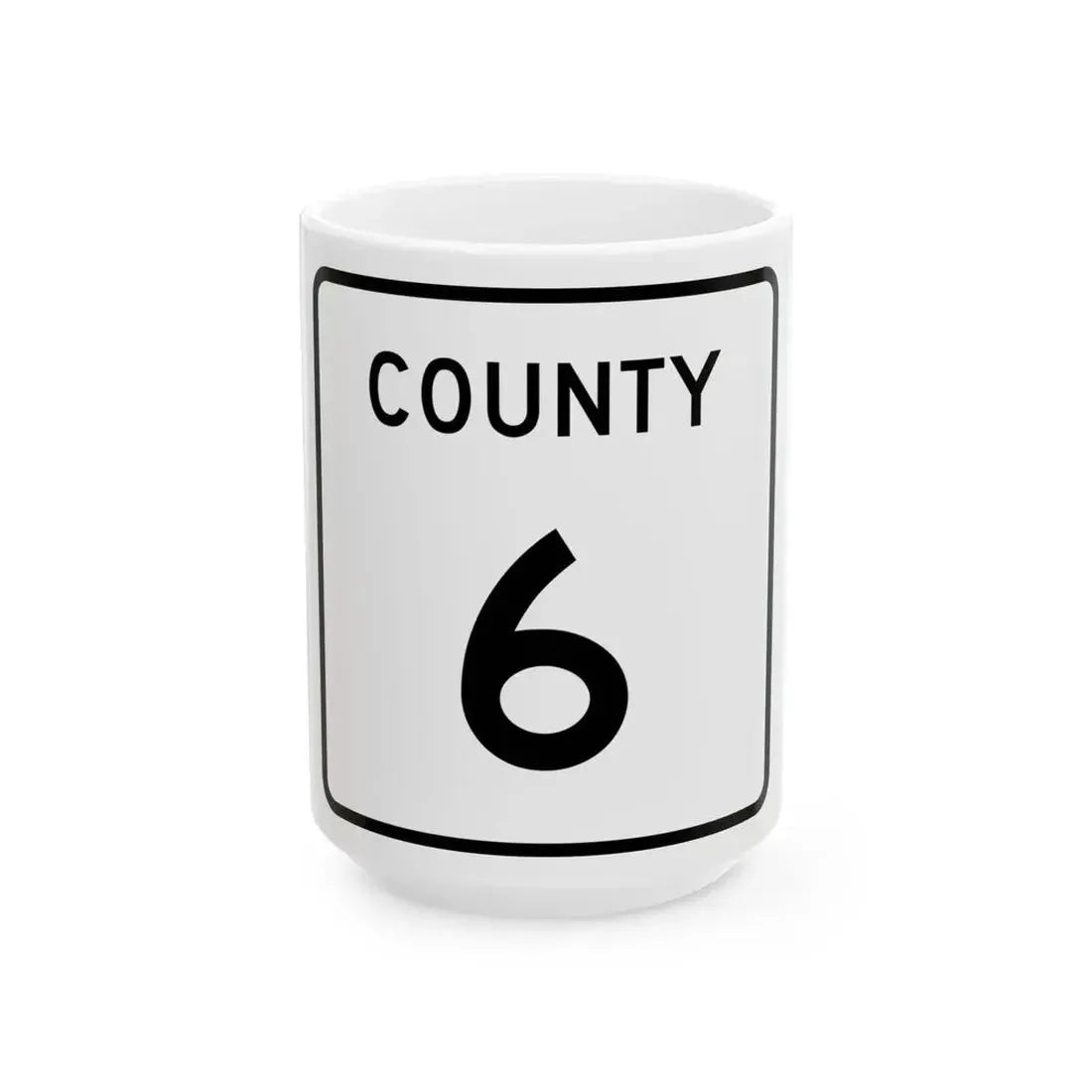 County 6 square (Minnesota) (Road Sign) White Coffee Mug 15oz - Go Mug Yourself