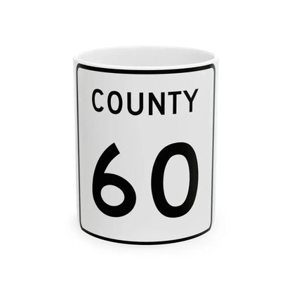 County 60 square (Minnesota) (Road Sign) White Coffee Mug 11oz - Go Mug Yourself