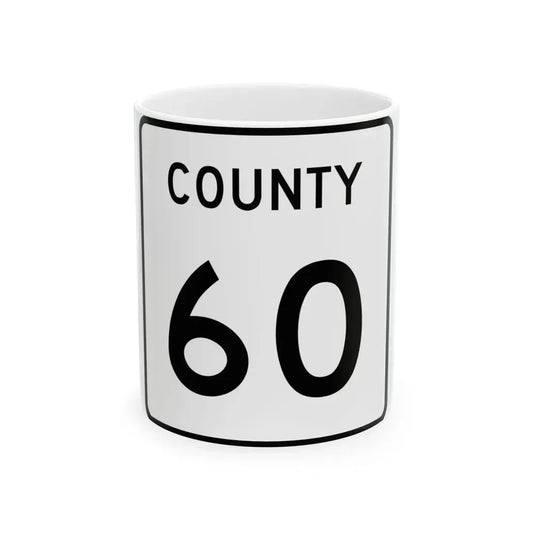County 60 square (Minnesota) (Road Sign) White Coffee Mug 11oz - Go Mug Yourself