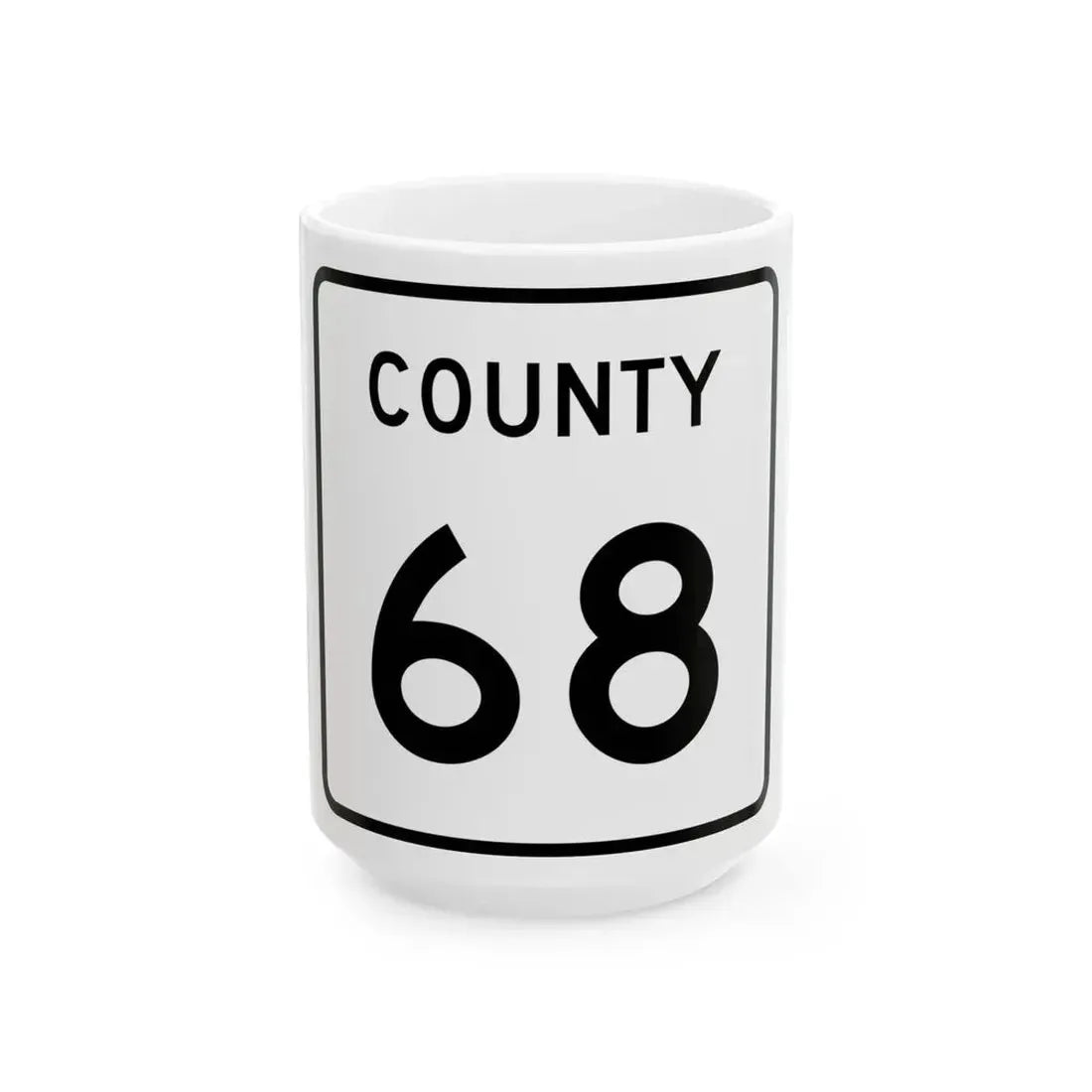 County 68 square (Minnesota) (Road Sign) White Coffee Mug 15oz - Go Mug Yourself