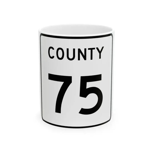 County 75 square (Minnesota) (Road Sign) White Coffee Mug 11oz - Go Mug Yourself