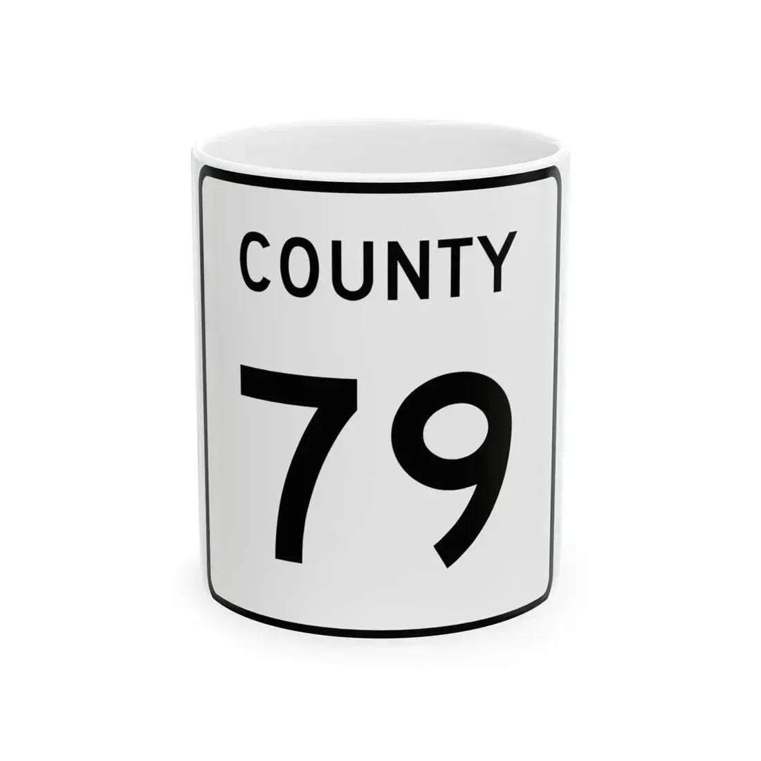 County 79 square (Minnesota) (Road Sign) White Coffee Mug 11oz - Go Mug Yourself