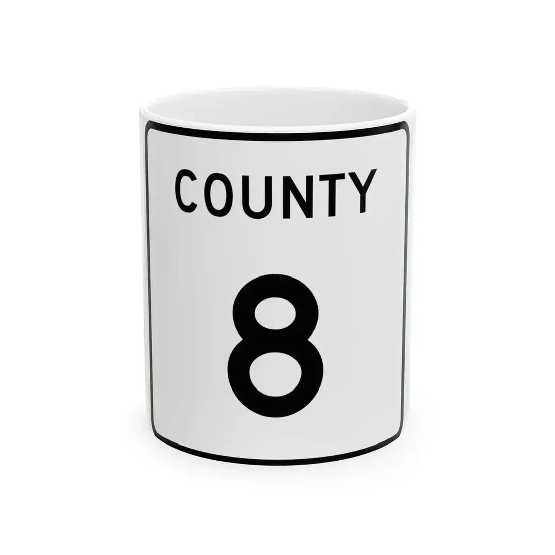 County 8 square (Minnesota) (Road Sign) White Coffee Mug 11oz - Go Mug Yourself