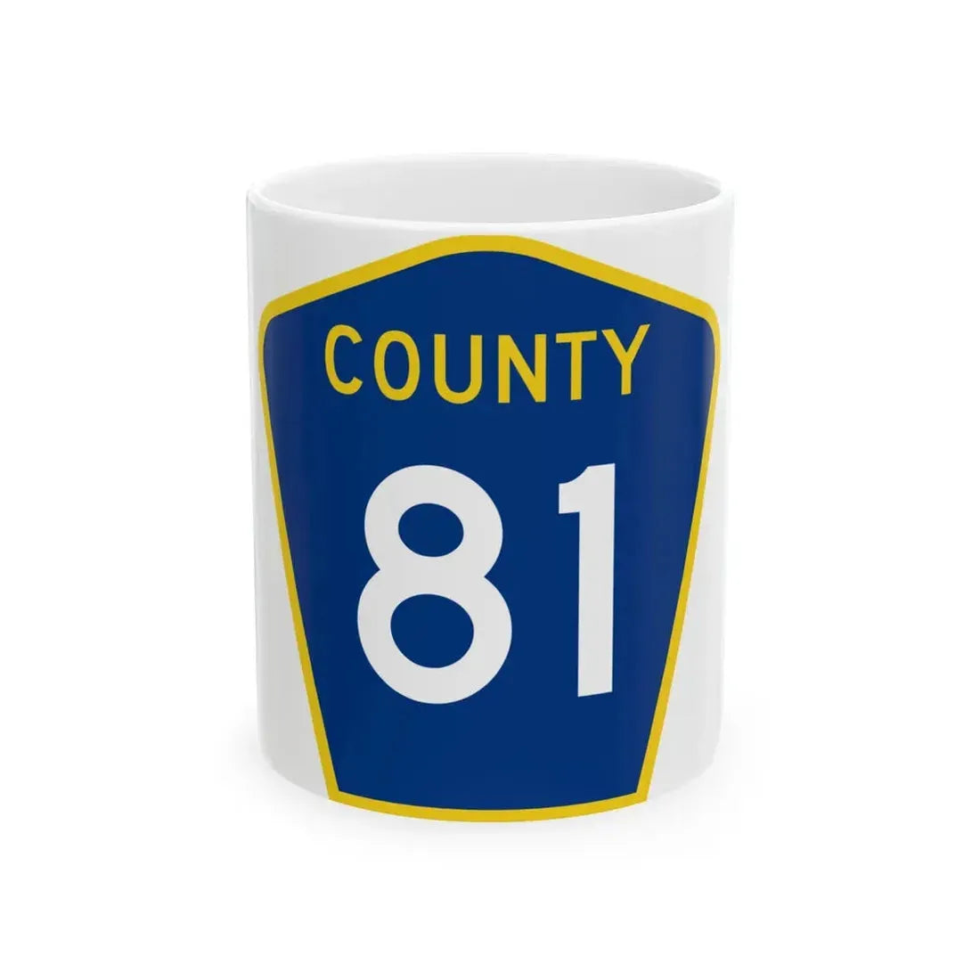 County 81 MN (Minnesota) (Road Sign) White Coffee Mug 11oz - Go Mug Yourself