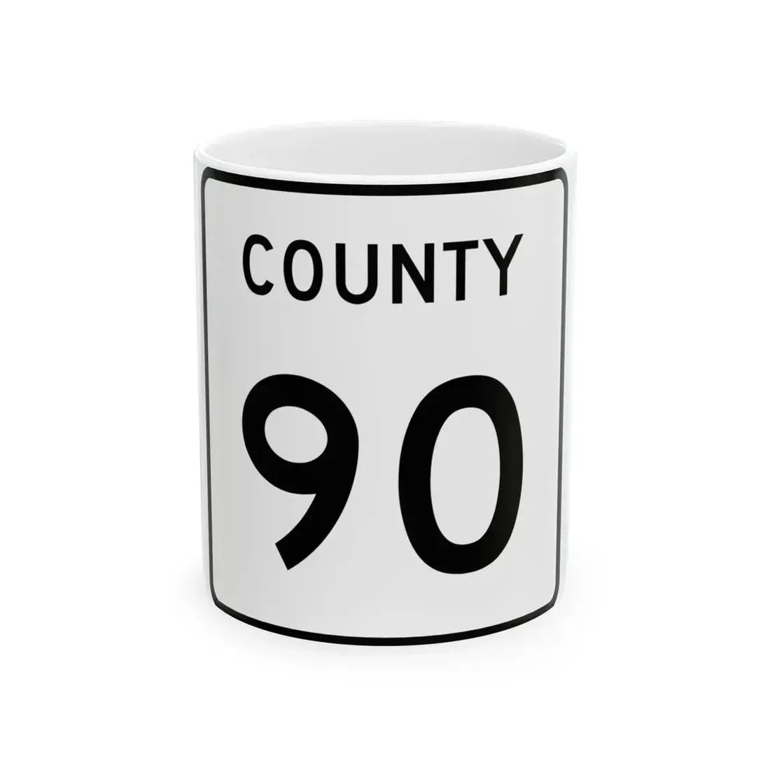 County 90 square (Minnesota) (Road Sign) White Coffee Mug 11oz - Go Mug Yourself