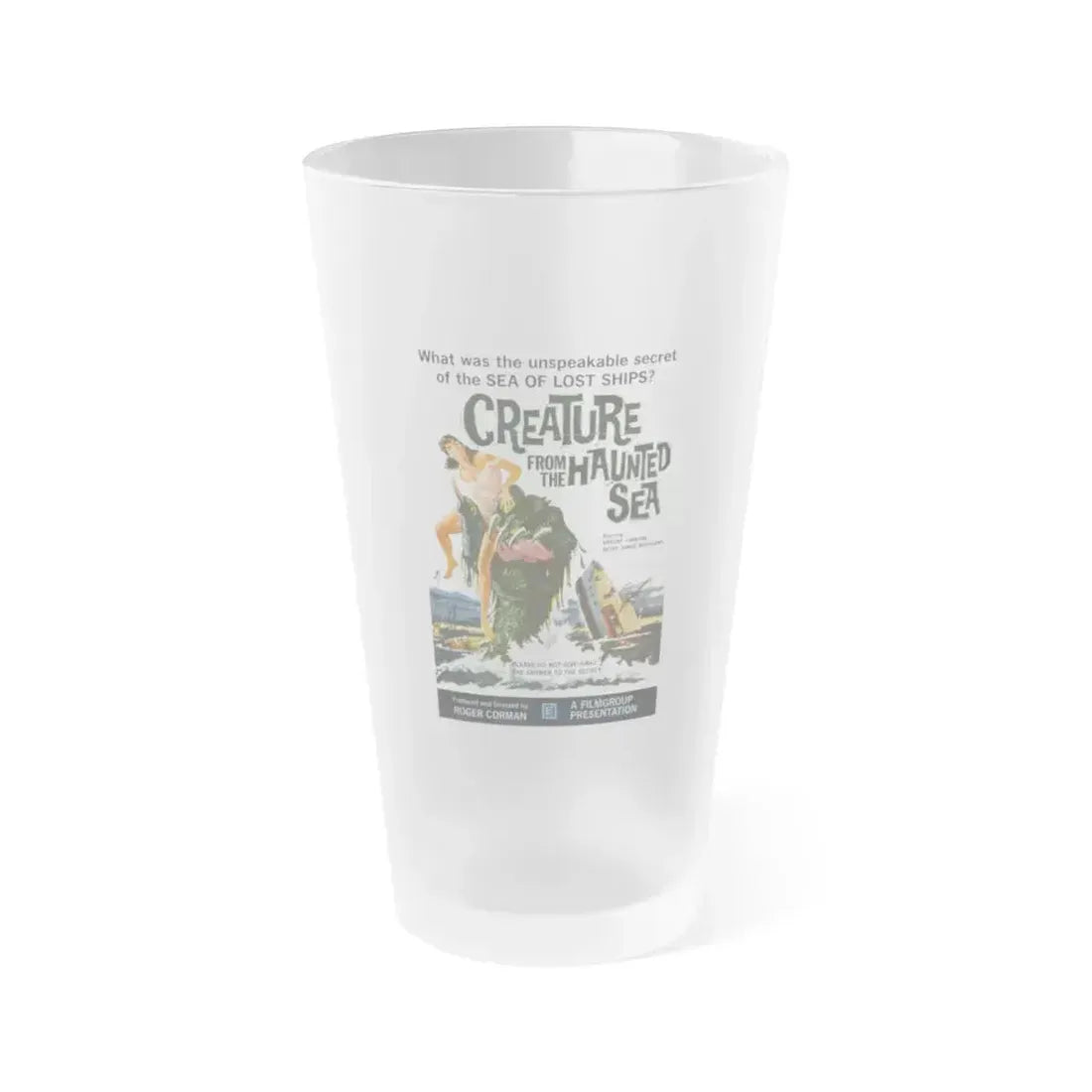 CREATURE FROM THE HAUNTED SEA 1961 Movie Poster - Frosted Pint Glass 16oz 16oz Frosted - Go Mug Yourself